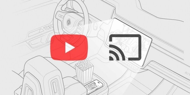 Rivian    YouTube  Google Cast  